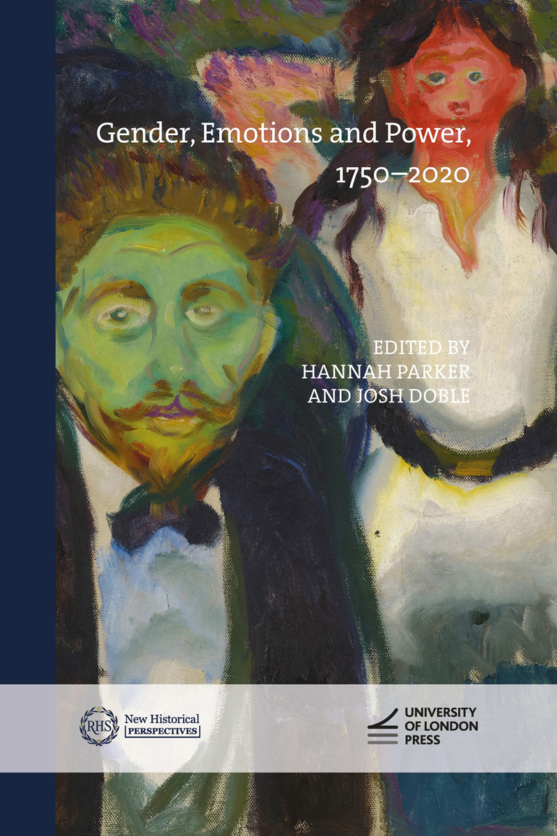 Cover: Gender, Emotions and Power, 1750–2020 edited by Hannah Parker and Josh Dobl